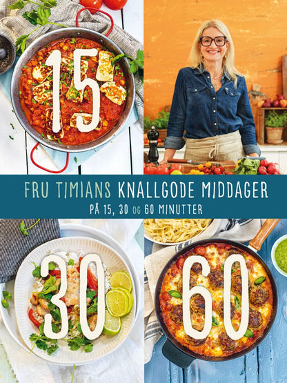 Fru Timians knallgode middager på 15, 30 og 60 minutter